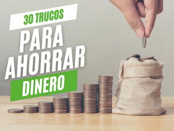 30 trucos para ahorrar dinero