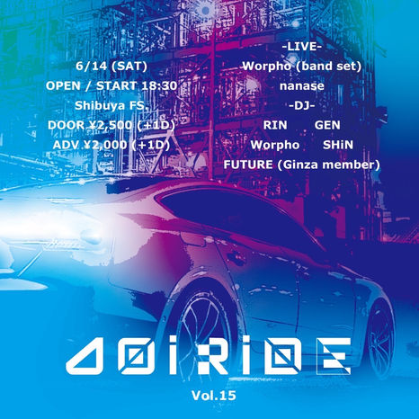 【Algazodik 出演情報】6/14 [JOiRiDE vol.15]  at Shibuya FS.