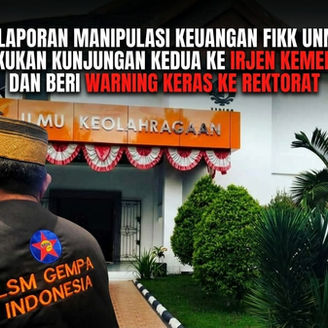 Kawal Ketat Laporan Manipulasi Keuangan FIKK UNM, LSM Gempa Indonesia Lakukan Kunjungan Kedua ke Irjen Kemendiktisaintek dan Beri Warning Keras ke Rektorat