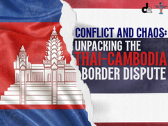 Conflict and Chaos: Unpacking the Thai-Cambodia Border Dispute