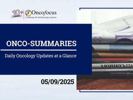 Onco-Summaries: Daily Oncology Updates at a Glance