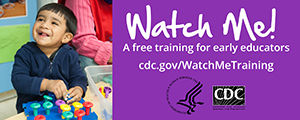 cdc banner Watch-Me-button-300px.jpeg