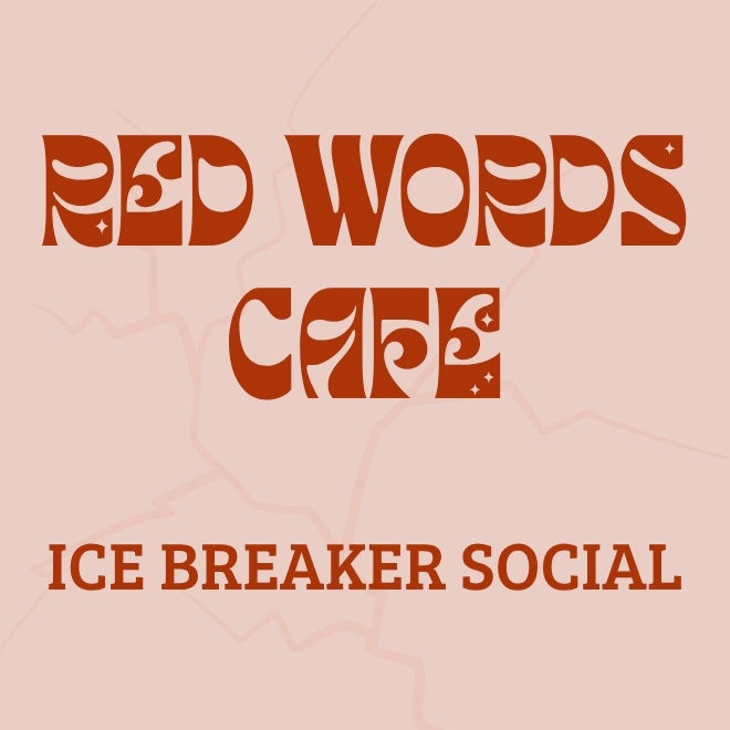 Red Words Cafe - Ice Breaker Social 