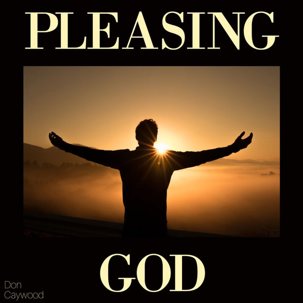 Pleasing God