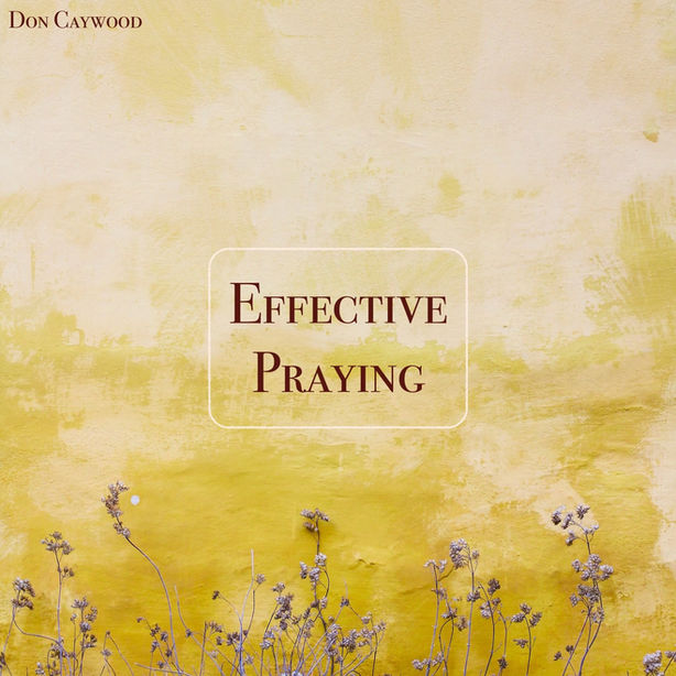 Effective Praying