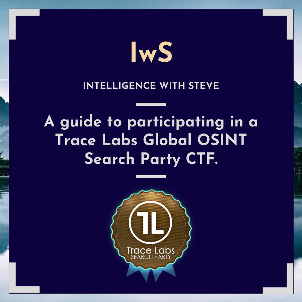 A guide to participating in a Trace Labs Global OSINT Search Party CTF.
