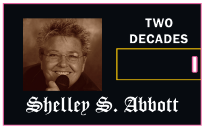 Two Decades of Shelley S. Abbott