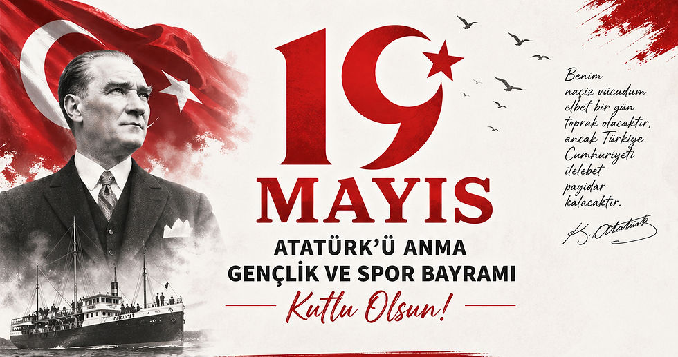 May 19th Commemoration of Atatürk Youth and Sports Day
