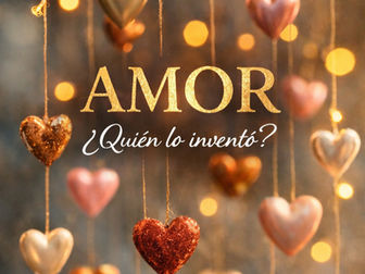 ¿Quién inventó el amor? ¿De dónde nace el amor?