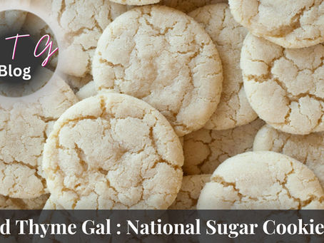good thyme gal food and lifestyle blog national sugar cookie day