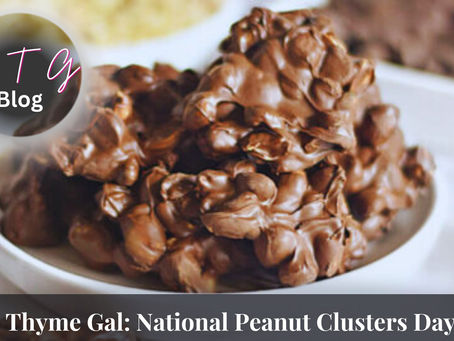 Good Thyme Gal food and lifestyle blog National Peanut cluster Day