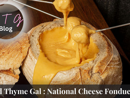 good thyme gal food and lifestyle blog national cheese fondue