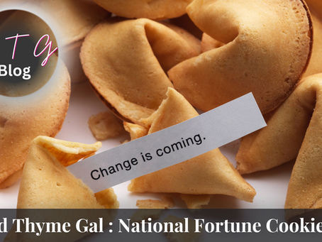 good thyme gal food and lifestyle blog national fortune cookie day