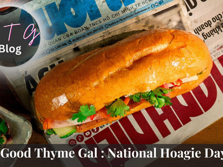 good thyme gal food and lifestyle blog National Eat A Hoagie Day
