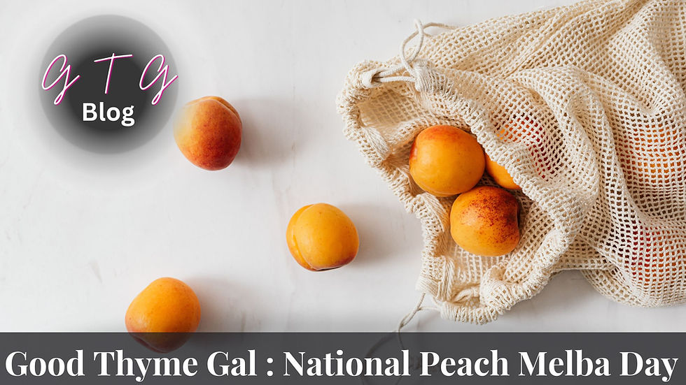 good thyme gal food and lifestyle blog national Peach Melba Day 