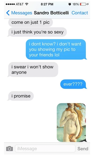 Cartoon showing sexting messages "you're sexy" "I don't want you showing my pic to your friends" "I won't show anyone" and a picture of Venus by Botticelli