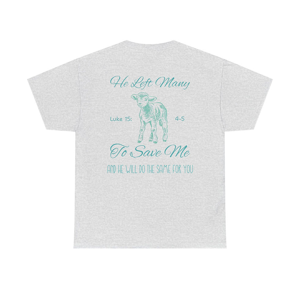 Thumbnail: He left many to save you T-shirt