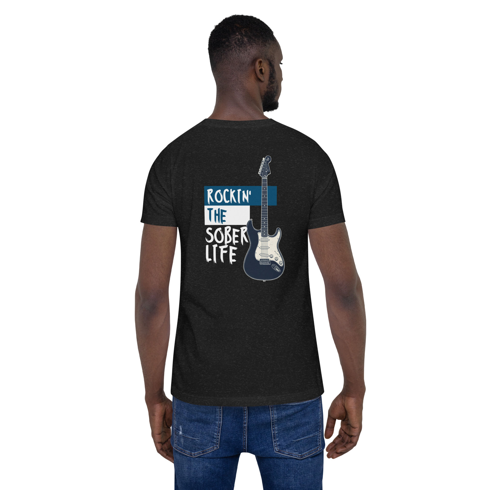 Rockin' the Sober Life t-shirt