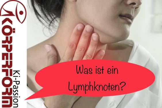 Was sind eigentlich Lymphknoten? Wissenswertes zu Lymphödem und Lymphdrainage