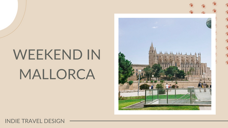 Weekend in Mallorca