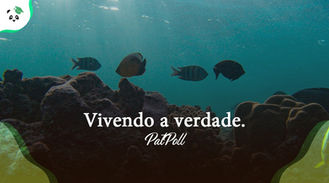 Vivendo a verdade.