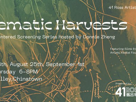 Cinematic Harvests - Connie Zheng | 豐收影院 - 鄭韞欣