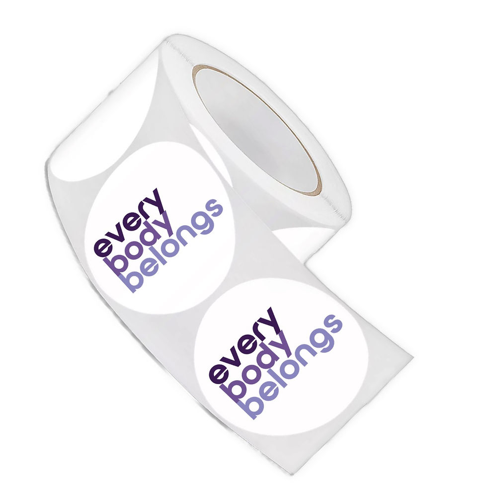 Every Body Belongs Roll Stickers 2" x 2"