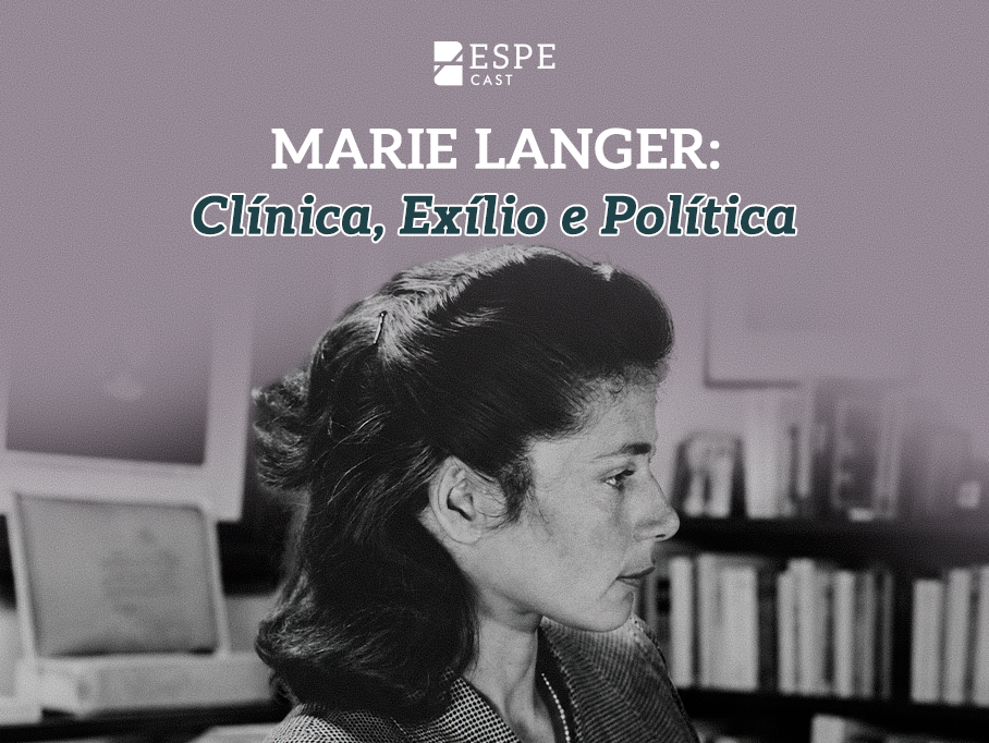 Marie Langer: Clínica, Exílio e Política