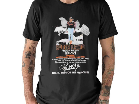 Official roger Craig “Humm Baby” 1930 – 2023 Manager San Francisco Giants 1985 – 1992 Thank You For