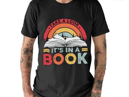 Take a Look it’s in a Book Shirt