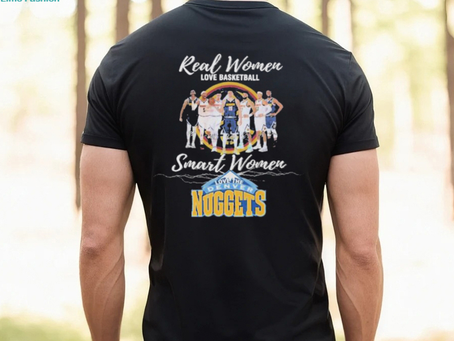 Real Women love Basketball Smart Women love the Denver Nuggets signatures shirt