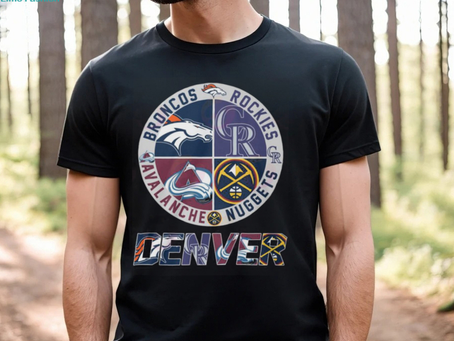 Denver Sport Teams Broncos And Rockies And Avalanche And Nuggets T Shirt