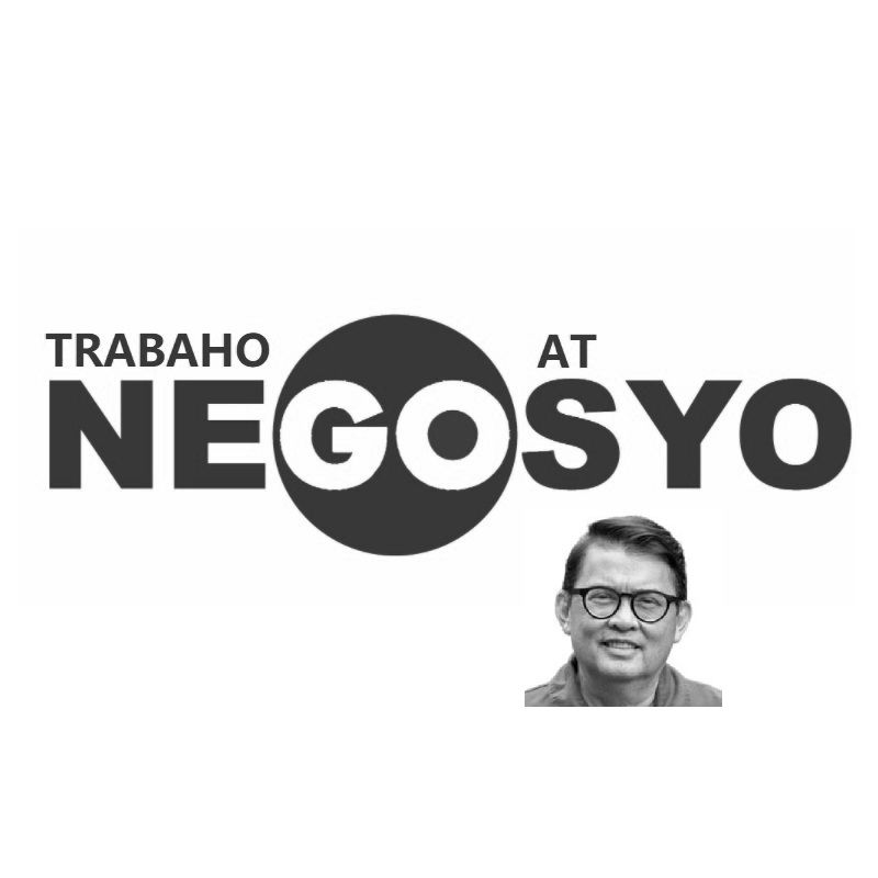 Time for ‘Trabaho at Negosyo’