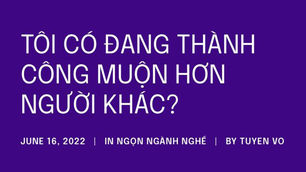 Áp lực đồng trang lứa -Tôi có đang thành công muộn hơn người khác?