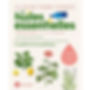 Livre guide des huiles essentielles pour découvrir l'aromathérapie et l'utiliser sans danger, terra di natura