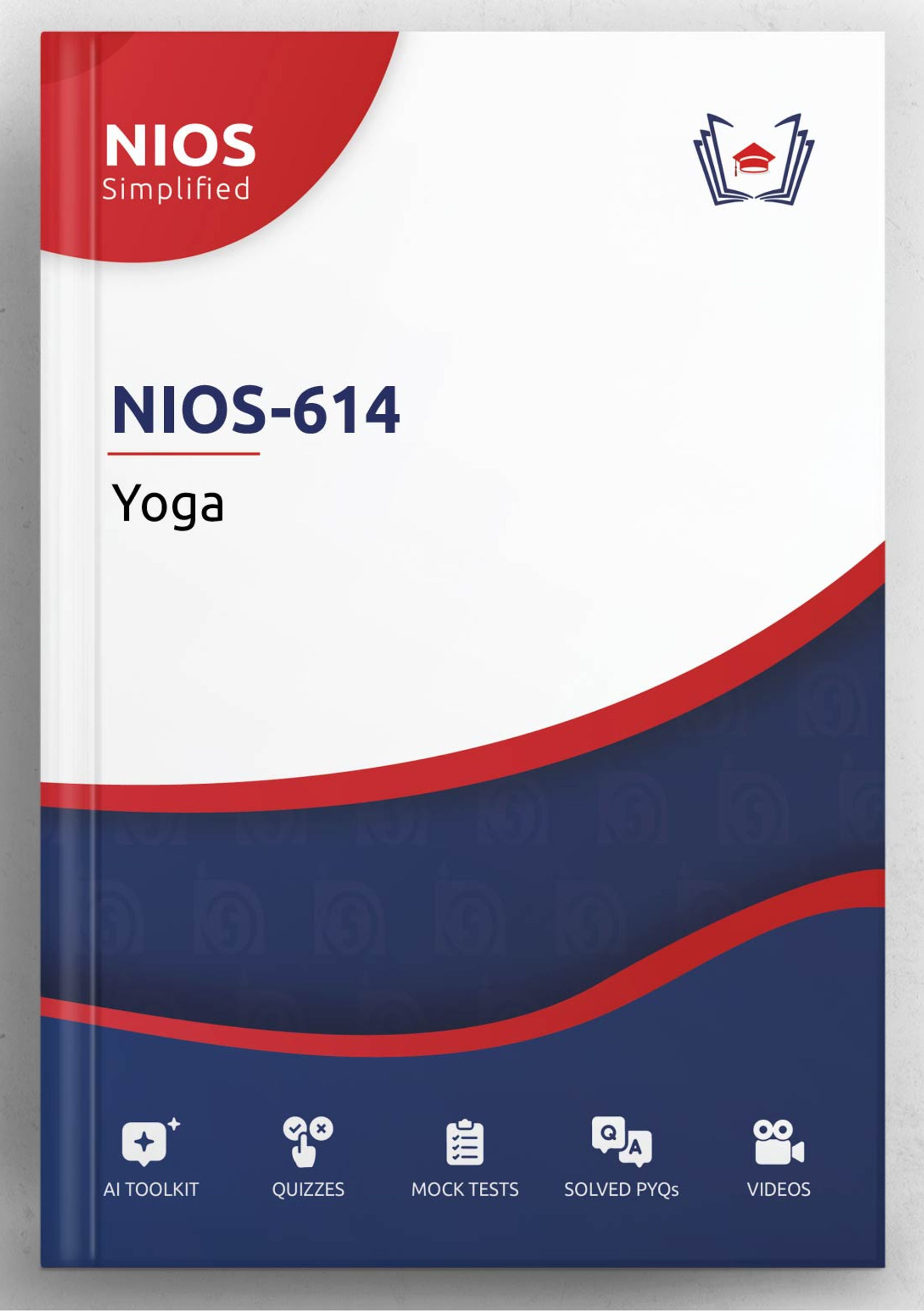 NIOS Simplified: Yoga | NIOS-614 | AI-Powered Interactive Study Guide Book