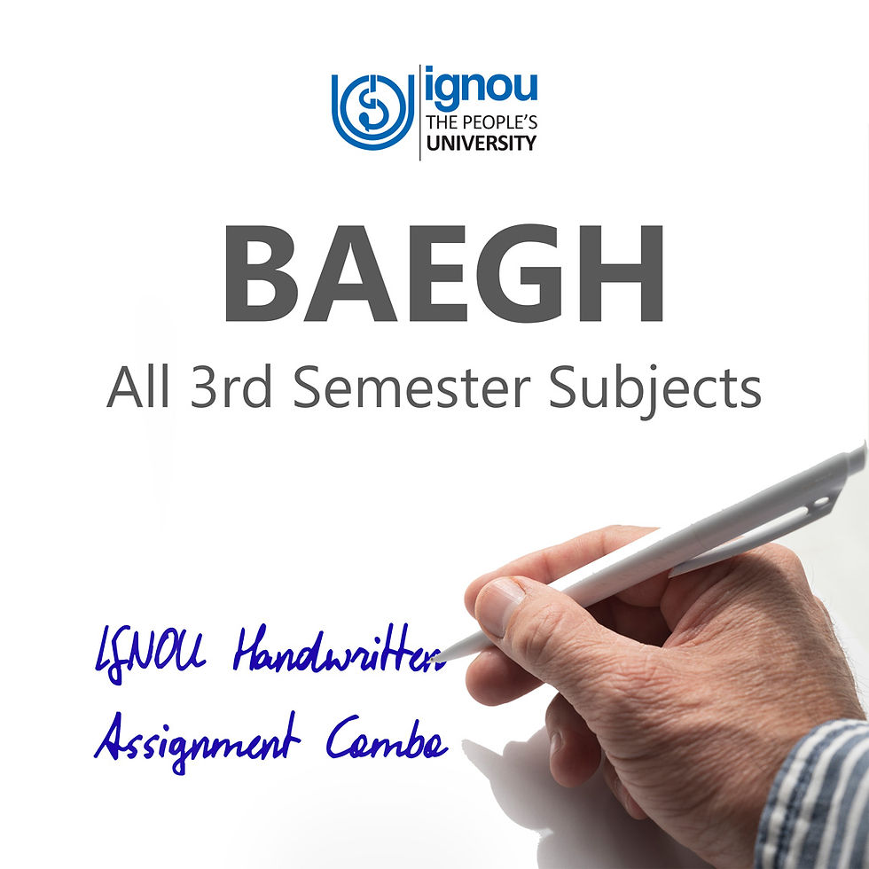 BAEGH 3rd Semester IGNOU Handwritten Assignment Combo (2024-25)