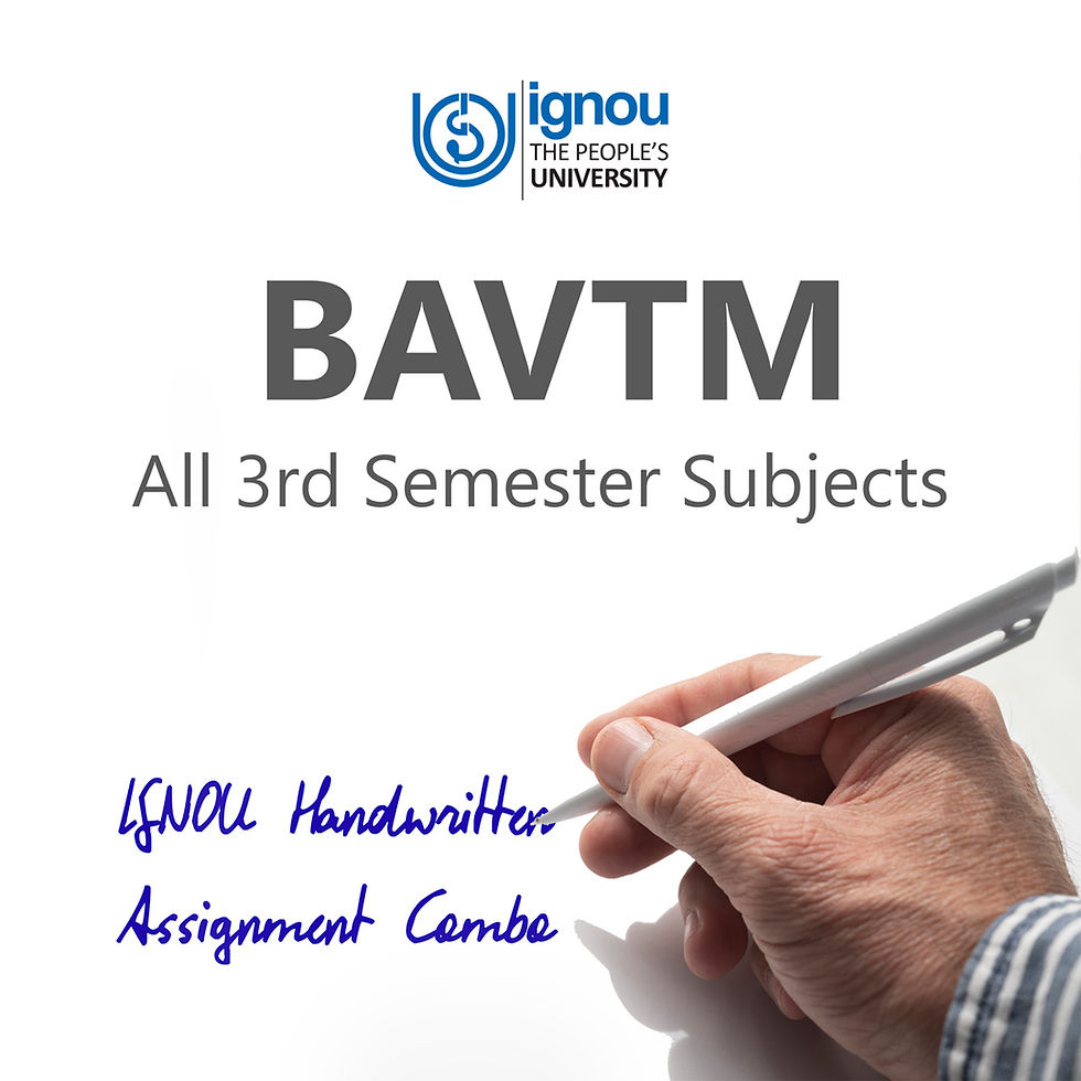 BAVTM 3rd Semster IGNOU Handwritten Assignment Combo (2024-25)