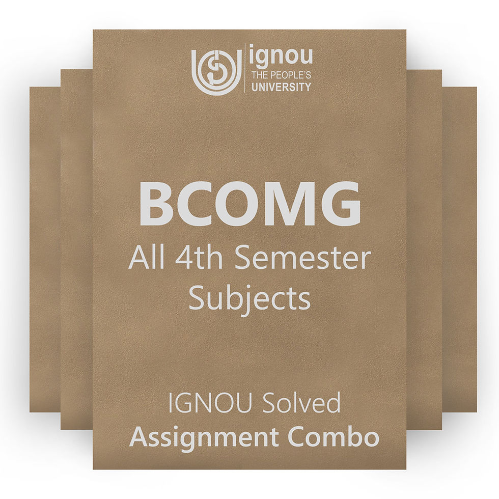 BCOMG 4th Semester Solved Assignment Combo (2023-24)