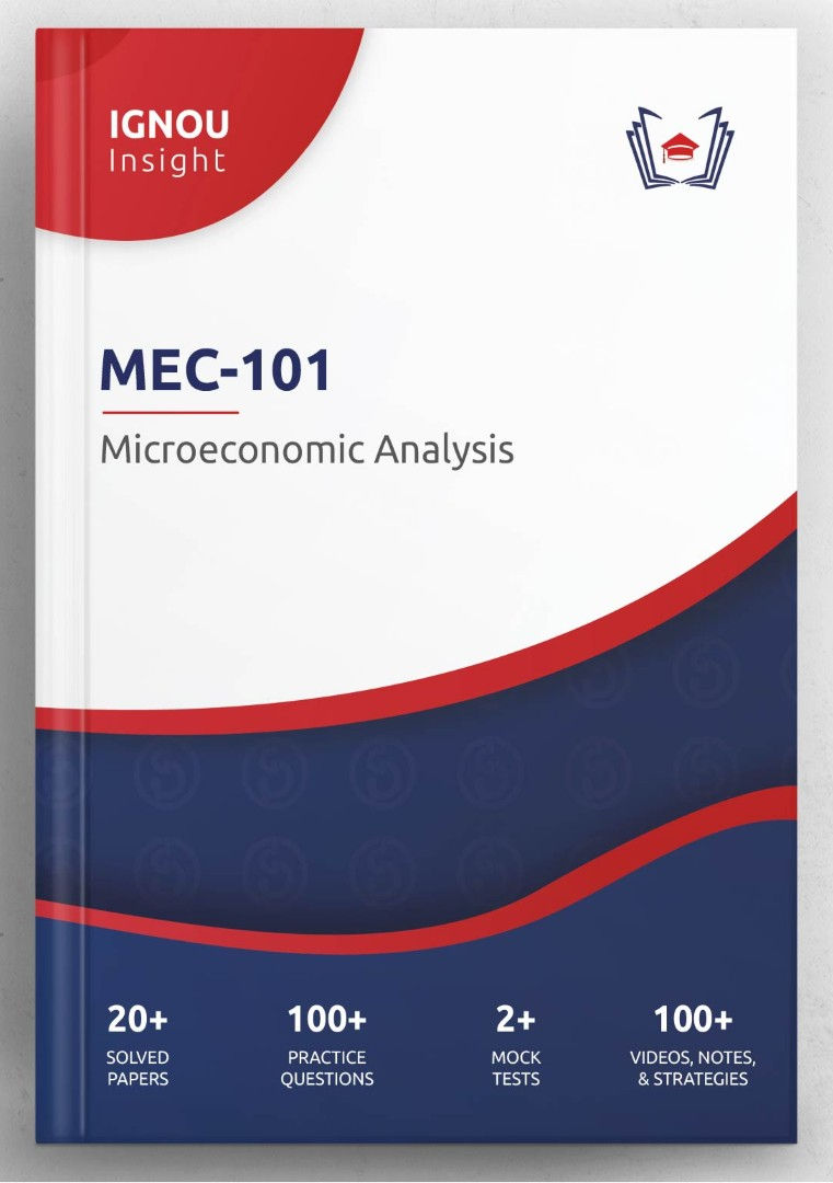 IGNOU Insight: Microeconomic Analysis | MEC-101 | Interactive Study Guide Book