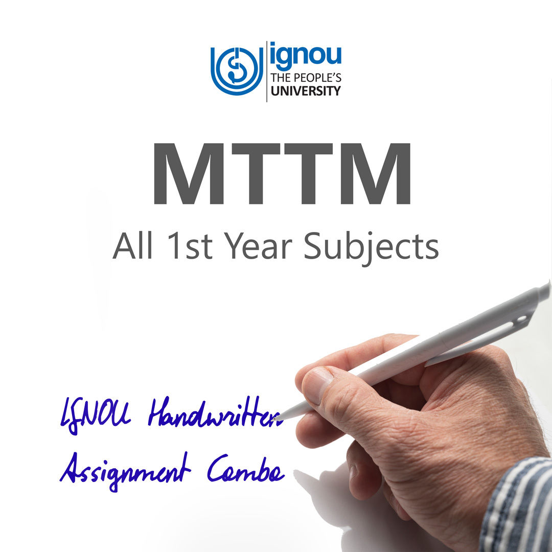 MTTM 1st Year IGNOU Handwritten Assignment Combo (2024-25)