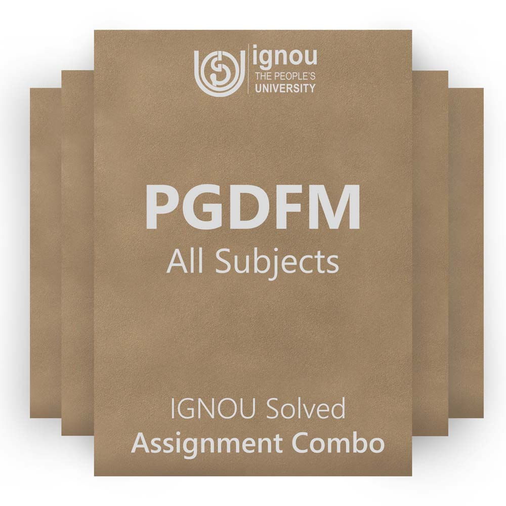 PGDFM Solved Assignment Combo (2023-24)