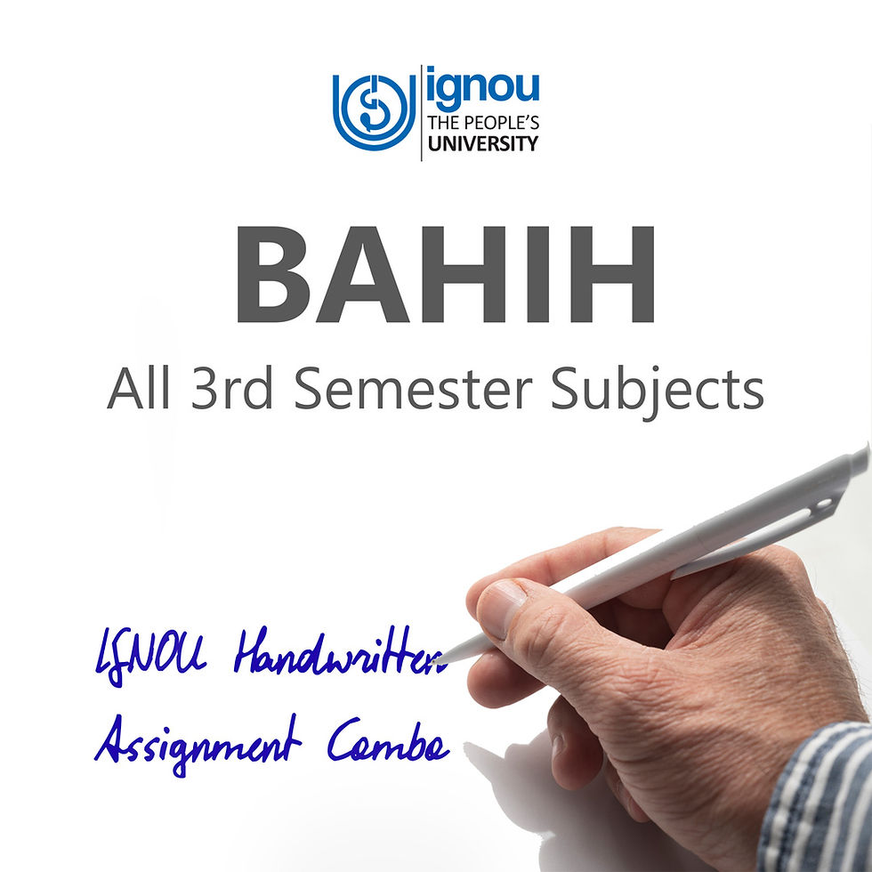 BAHIH 3rd Semester IGNOU Handwritten Assignment Combo (2024-25)