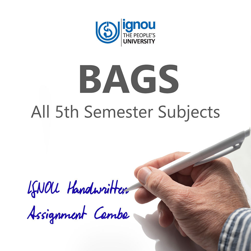 BAGS 5th Semester IGNOU Handwritten Assignment Combo (2024-25)