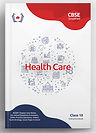 CBSE Simplified: Health Care (Class 10 Interactive Guide Book)