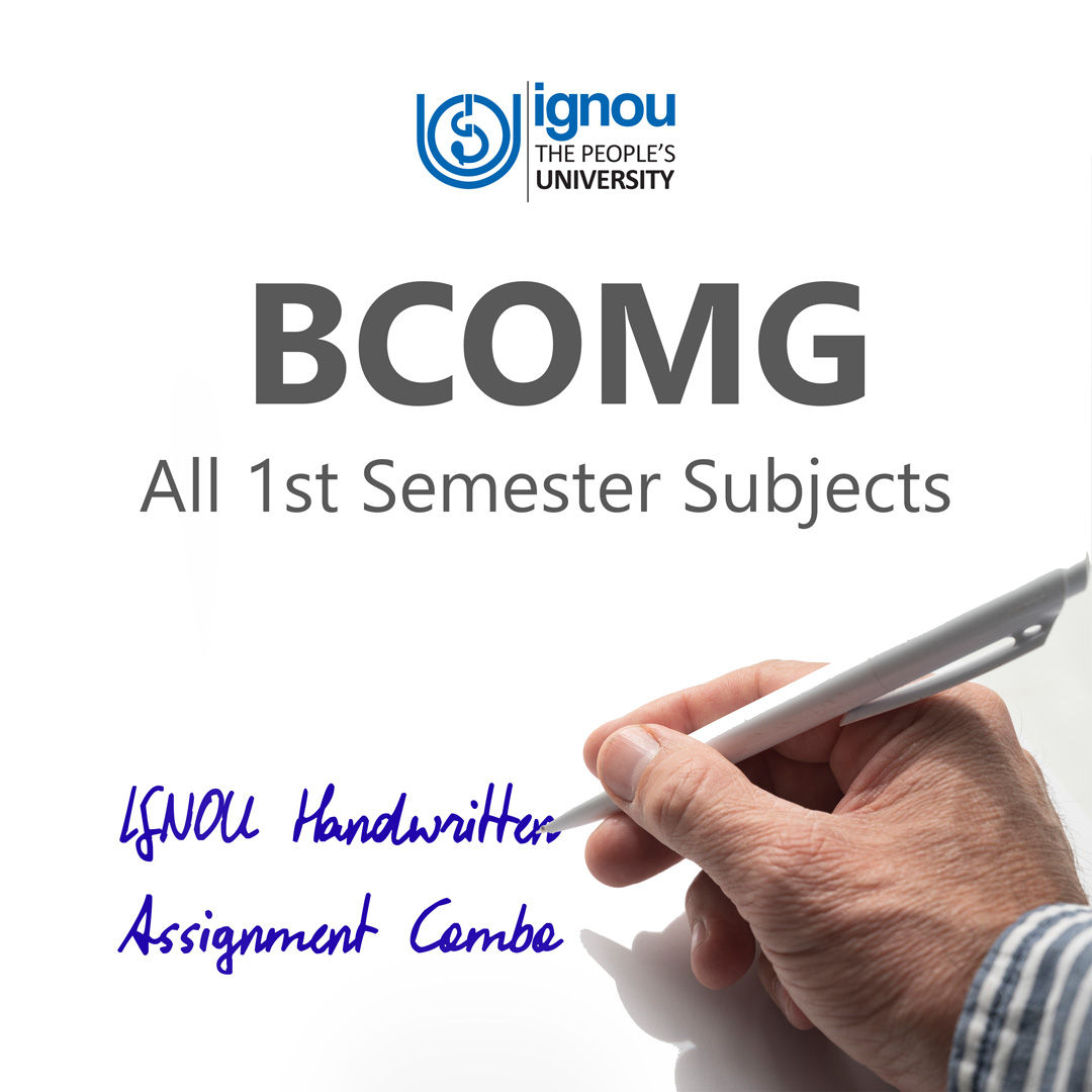 BCOMG 1st Semester IGNOU Handwritten Assignment Combo (2025-26)
