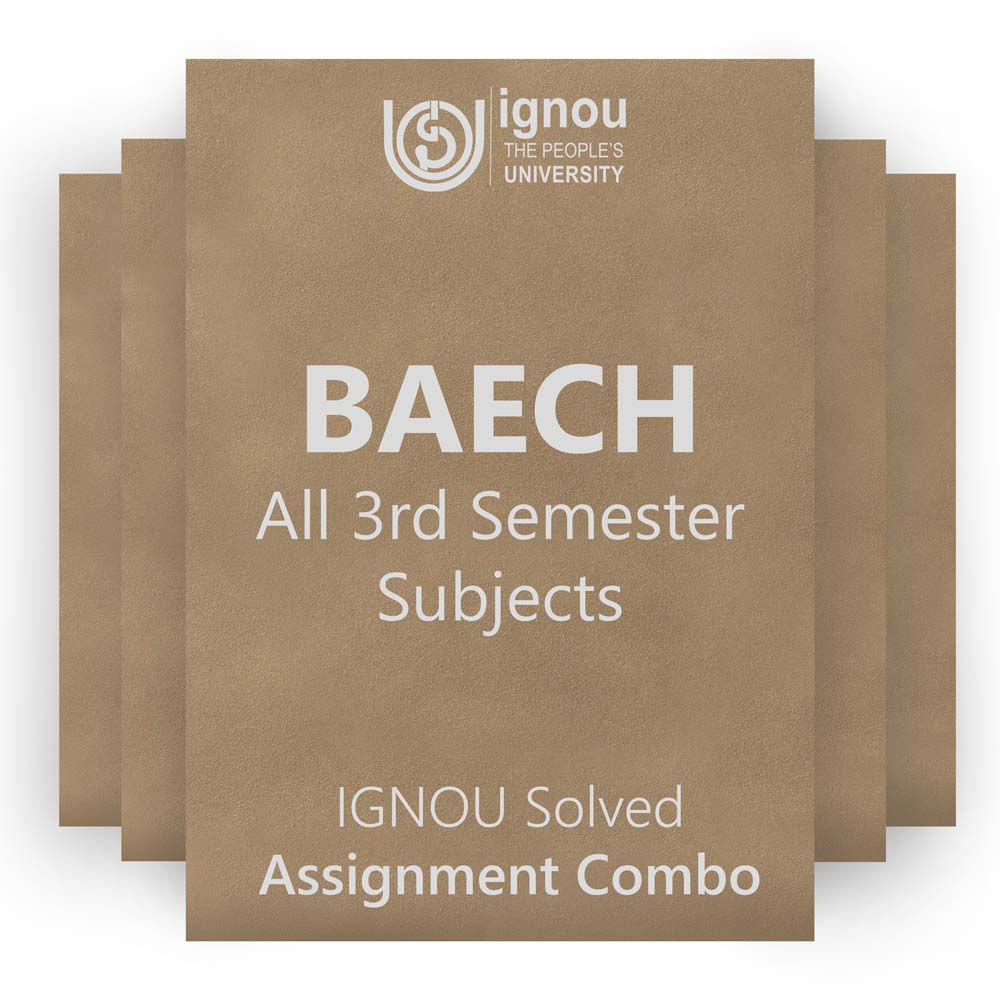 BAECH 3rd Semester Solved Assignment Combo (2023-24)