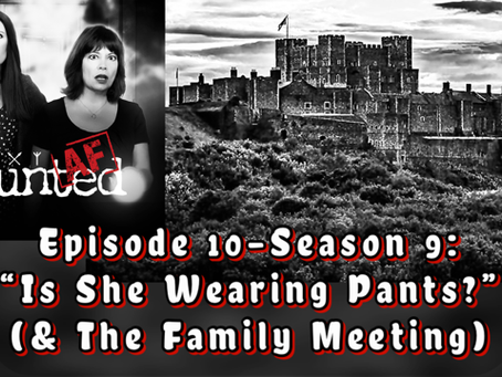 Episode 10-Season 9: "Is She Wearing Pants?" (& The Family Meeting)
