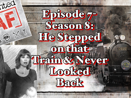 Episode 7-Season 8: He Stepped on that Train & Never Looked Back