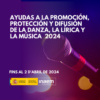 Oberta la convocatòria d'Ajuts a la música, la lírica i la dansa de l'INAEM 2024